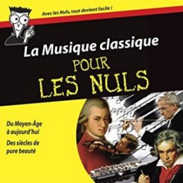La musique classique pour Les Nuls