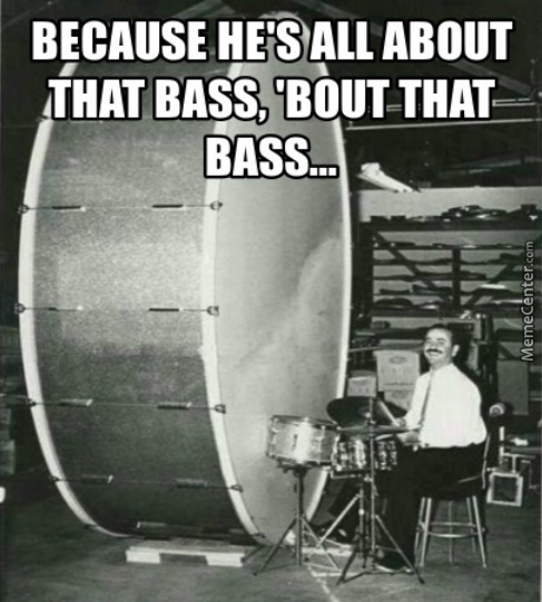 All about that bass