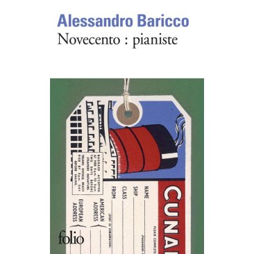 Alessandro Baricco - Novecento : piano