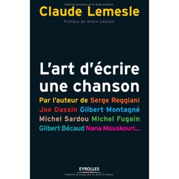 Claude Lemesle - L'art d'écrire une chanson