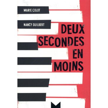 Marie Colot - Deux secondes en moins