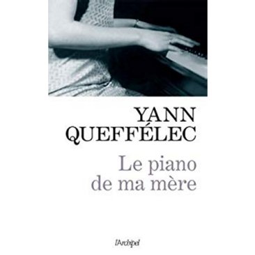Yann Quéfellec - Le piano de ma mère