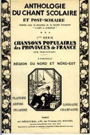 Anthologie du chant scolaire. Région Nord et Nord-Est