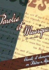 Paroles et musiques - Chants et chansons en Rhônes-Alpes