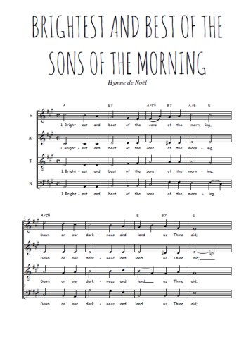 Téléchargez l'arrangement de la partition de Brightest and best of the sons of the morning en PDF à quatre voix SATB