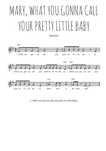 Mary, what you gonna call your pretty little baby Partition gratuite