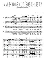 Téléchargez l'arrangement de la partition de Avez-vous vu Jésus Christ en PDF à quatre voix SATB