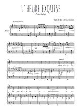 Téléchargez l'arrangement de la partition de franz-lehar-l-heure-exquise en PDF pour Chant et piano
