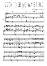 Téléchargez l'arrangement de la partition de Traditionnel-I-don-t-feel-no-ways-tired en PDF pour Chant et piano