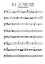 Téléchargez l'arrangement de la partition pour sax en Mib de la musique Le p'tit Quinquin en PDF